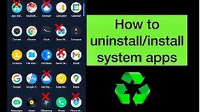 Android | How to uninstall/install system apps?