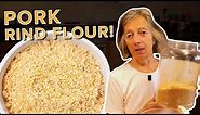 How to make Pork Rind Flour - so easy and economical!