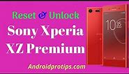 How to Reset & Unlock Sony Xperia XZ Premium