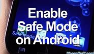 How To Enable Safe Mode On Android