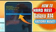 How To Hard Reset Samsung Galaxy A14 | Forgot Pattern/PIN Unlock