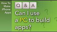 Q&A: Can I Use a PC for iPhone App Development?