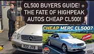 The fate of Matt from HIGHPEAK AUTOS cheap Mercedes CL 500, plus a bonus Honest Buyers guide!