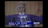 Kwame Ture on The History of Pan Africanism