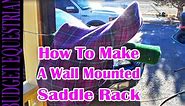 How To Make A Wall Mounted Saddle Rack