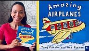 AMAZING AIRPLANES Read Aloud | By Ant Parker & Tony Mitton | Narrated By Kristin Tokic