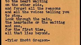 This is Typewriter Series #500 ! A short one but means a lot. There’s light behind it all, beyond it all. I promise. What would You wait for? What’s worth it, to you? Prints of all these available in the shop. | Tyler Knott Gregson