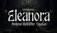 Eleanora - Medieval Blackletter Font