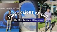 Samsung Internship Experience | SRIB | First Flight | A week in Bangalore | Bagmane Tech Park