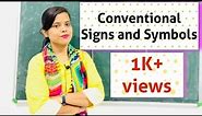 Let’s learn:- What are Conventional signs & symbols ?