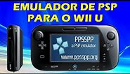 PPSSPP NO WII U - EMULADOR DE PSP - COMO JOGAR JOGOS DE PLAYSTATION PORTÃTIL NO WII U - TUTORIAL