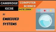 31. CAMBRIDGE IGCSE (0478-0984) 3.1 Embedded systems