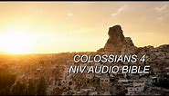COLOSSIANS 4 NIV AUDIO BIBLE (with text)