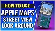How To Use Apple Maps Street View Look Around on iPhone