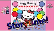 Storytime! ~ HAPPY BIRTHDAY HELLO KITTY Read Aloud ~ Story Time ~ Bedtime Story Read Along Books