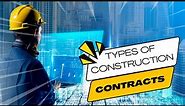 Top 5 Types of Construction Contracts You Must Know