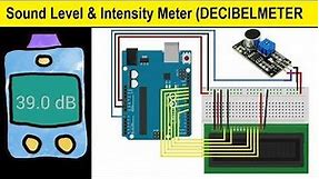 Sound Level and Intensity Meter using Sound Sensor & Arduino