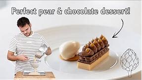 Perfect pear & chocolate dessert! Fine dining pastry recipes