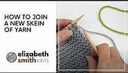 How to join a new skein of yarn (for beginners)