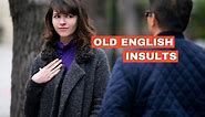 25  Old English Insults You Should Start Using - Capitalize My Title