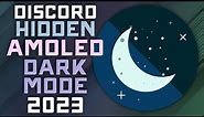 How to Activate the HIDDEN AMOLED Discord Dark Mode! Updated 2023
