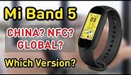 XiaoMi Mi Band 5 GLOBAL NFC CHINESE VERSION?!What's the Differences? Things You Should Know | Review