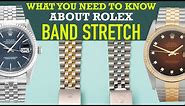 Learn about Rolex Band Stretch - Jubilee Bracelet, Oyster Bracelet