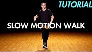 How to Slow Motion Walk (Hip Hop Dance Moves Tutorial) | Mihran Kirakosian