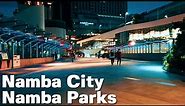 なんばシティとなんばパークスを散歩 Osaka Night Walk - Namba City & Namba Parks 4K Japan