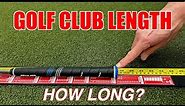 Measuring Golf Clubs / Correct length for you?