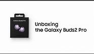 Galaxy Buds2 Pro: Official Unboxing | Samsung