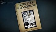 Their Eyes Were Watching God | Zora Neale Hurston | American Experience | PBS