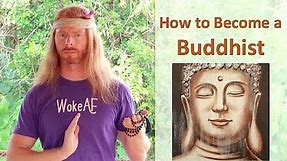 How to Become a Buddhist - Ultra Spiritual Life episode 64