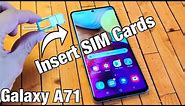 Galaxy A71: How to Insert SIM Card (Dual SIM) & Double Check