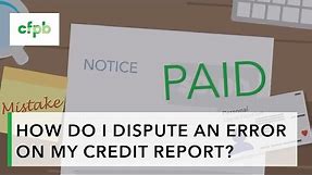 How do I dispute an error on my credit report? — consumerfinance.gov