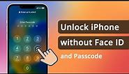 [4 Ways] How to Unlock iPhone without Passcode or Face ID 2024