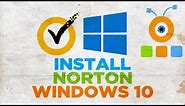 How to Install Norton in Windows 10
