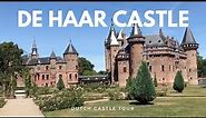 Tour of De Haar castle, the largest castle in the Netherlands