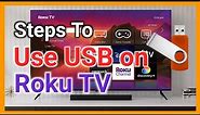 How to Use USB on Roku TV: The Ultimate Guide