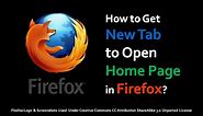 How to Get New Tab to Open Home Page in Firefox
