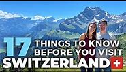 SWITZERLAND TRAVEL TIPS: Top 17 Things To Know Before You Visit Switzerland