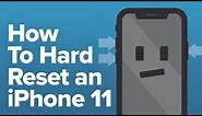 How To Hard Reset An iPhone 11, 11 Pro, And 11 Pro Max