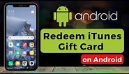 How to Redeem iTunes Gift Card on Android !