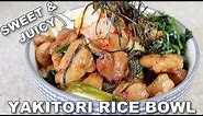 YAKITORI DONBURI rice bowl - how to make simple Japanese food recipe