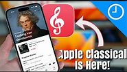 New Apple Music Classical App | Everything You Need To Know!