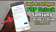 Samsung J5 Prime (SM-G570F)/ J7 Prime (SM-G610F) Google Account or FRP Unlock || Without PC