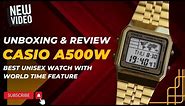 Casio A500W Unboxing & Review | Best Feature Fashion Unisex Watch | in Rs 4000 | Casio World Timer