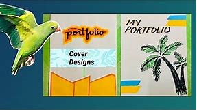 Portfolio Cover Designs for Students | How to make a cover portfolio for school easy