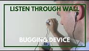 Listen Through Wall Spying Device - Tutorial