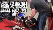 How To Install a Front Motorcycle Wheel and Tire from SportbikeTrackGear.com